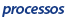 processos