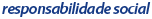 responsabilidade social